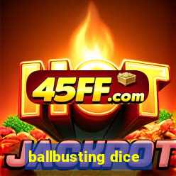 ballbusting dice